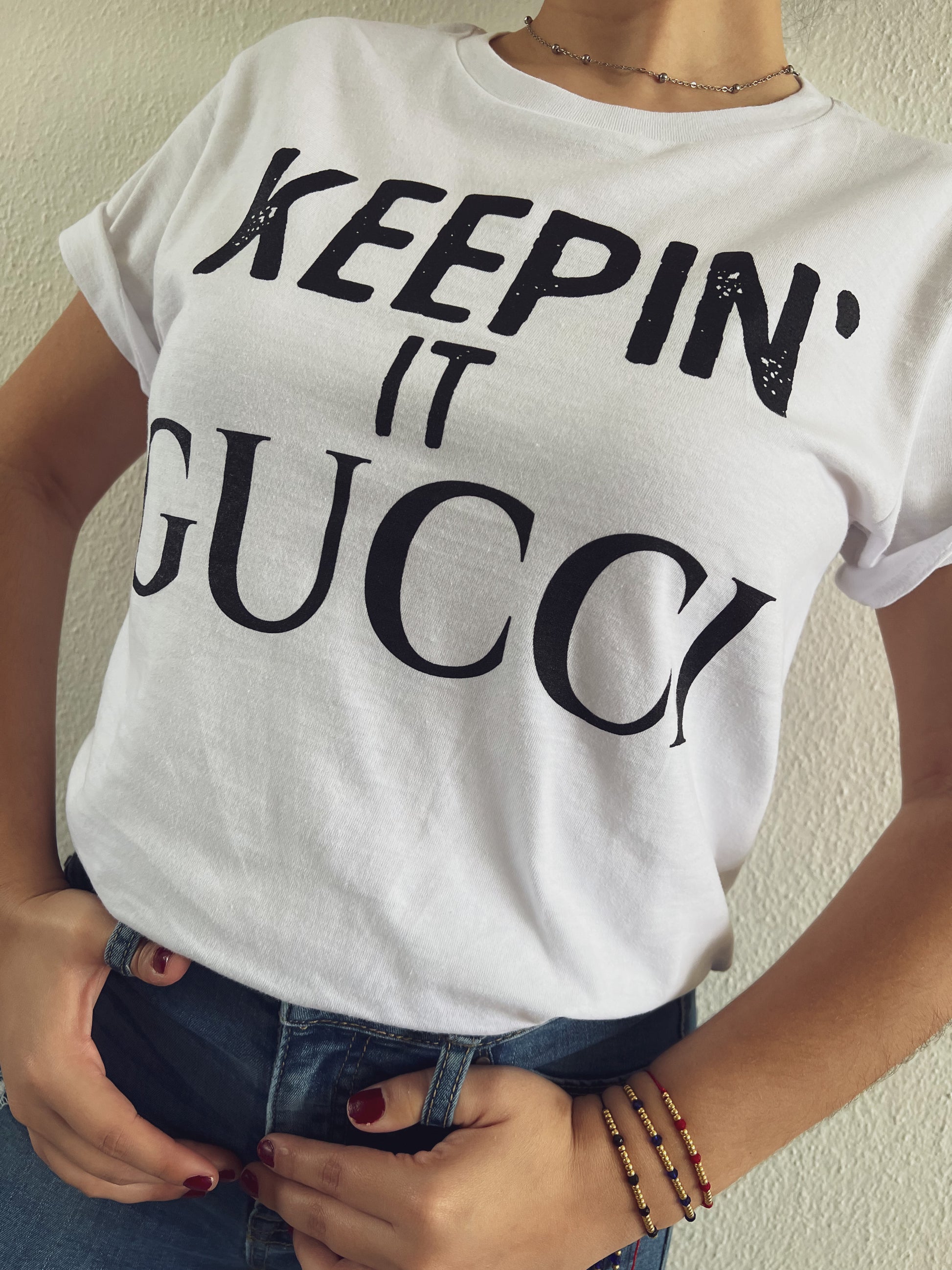 Keepin It GUCCI T-shirt